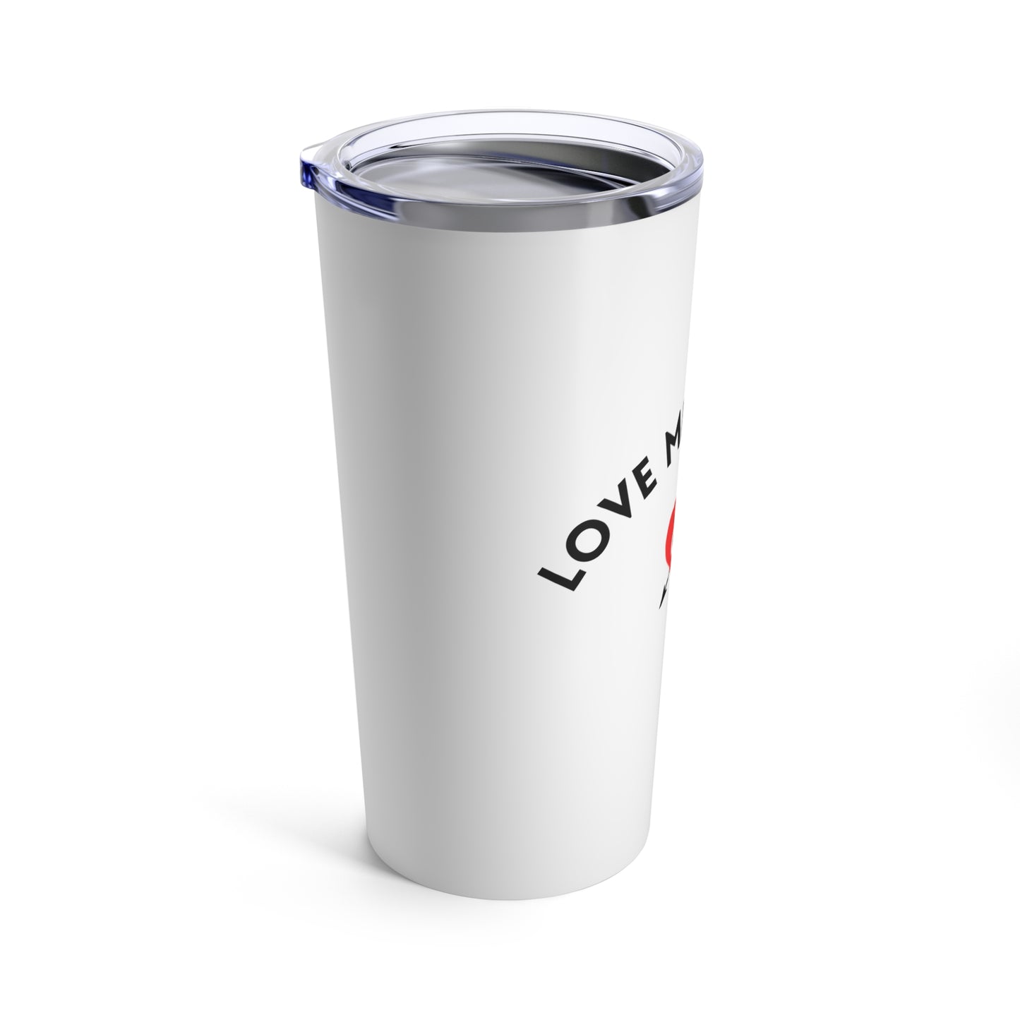 Love Me Harder Tumbler 20oz